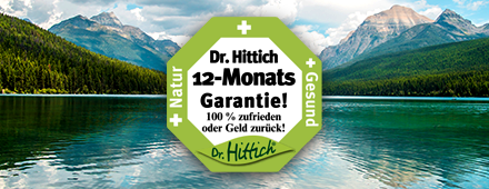 Dr. Hittich 12-Monats-Garantie. 100 % zufrieden oder Geld zurück!